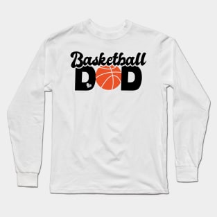 basketball dad Long Sleeve T-Shirt